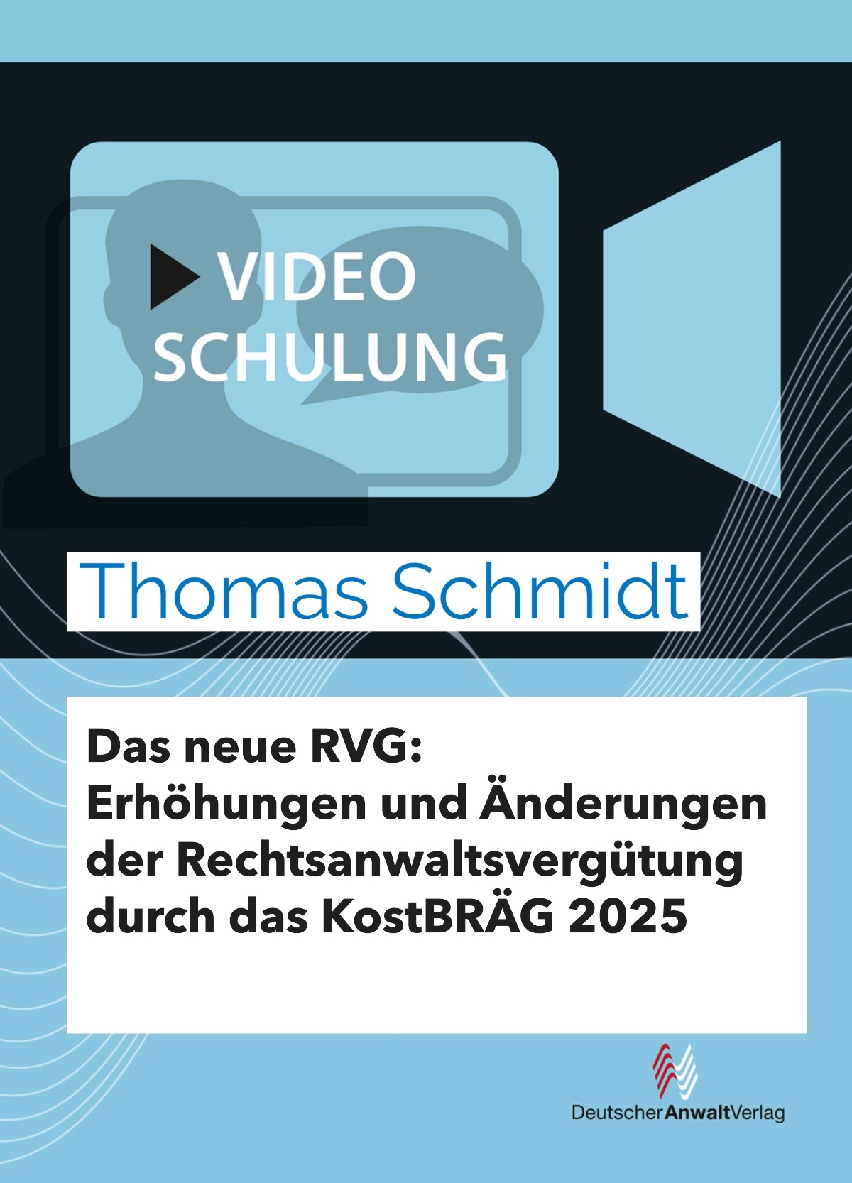 Videoschulung Das neue RVG - KostBRÄG 2025