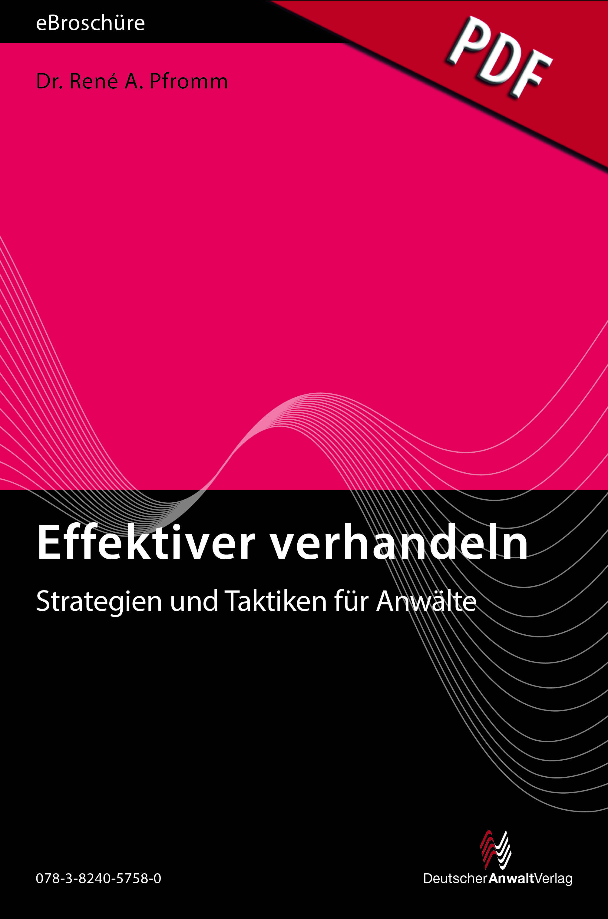 Effektiver verhandeln - Strategien und Taktiken für Anwälte - eBroschüre (pdf)