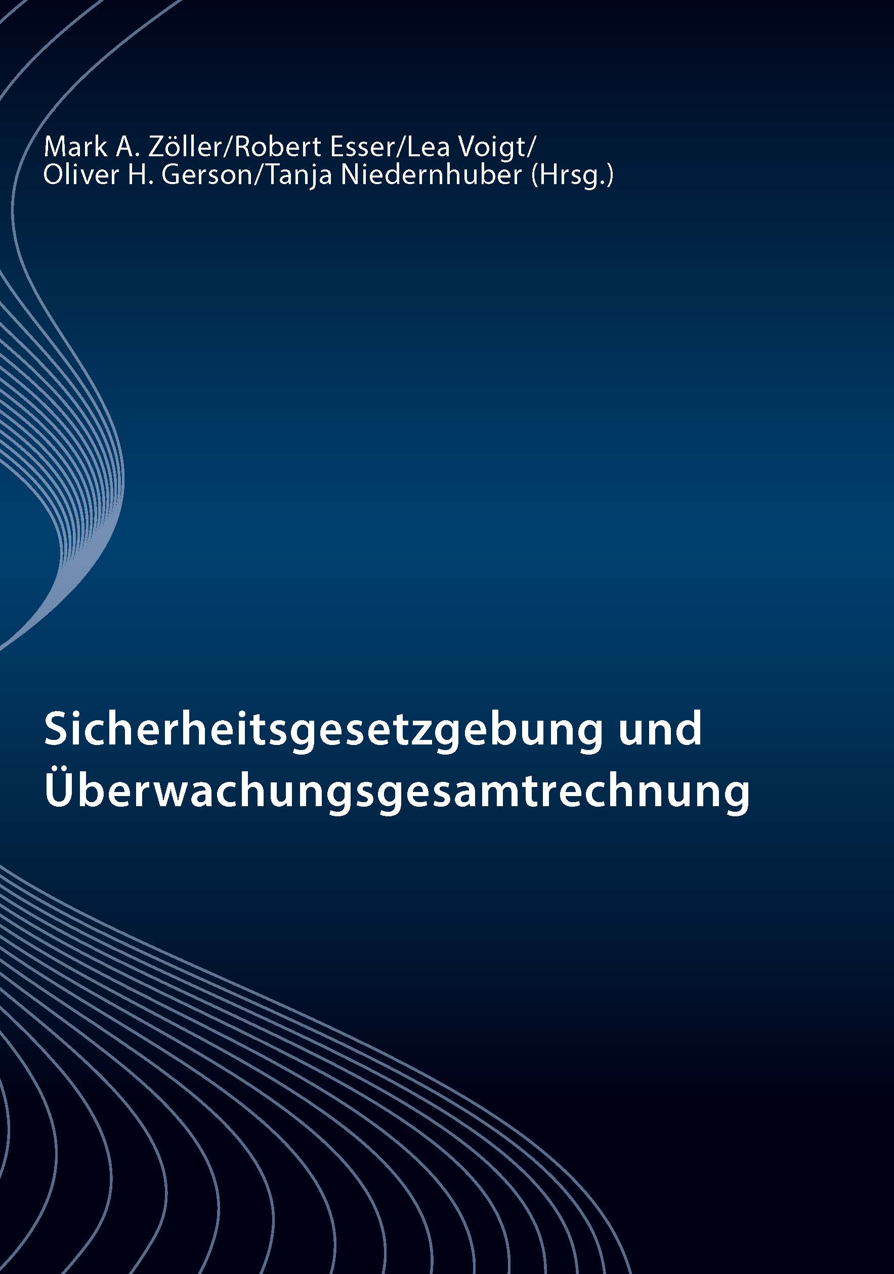 Sicherheitsgesetzgebung und Überwachungsgesamtrechnung