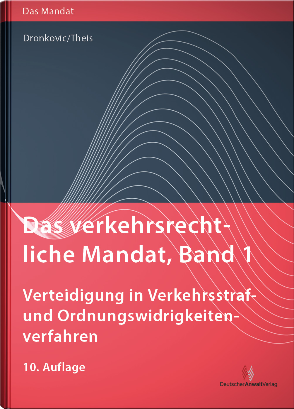 Das verkehrsrechtliche Mandat, Band 1